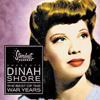 The Best of the War Years by Dinah Shore (CD - 09/18/2001)