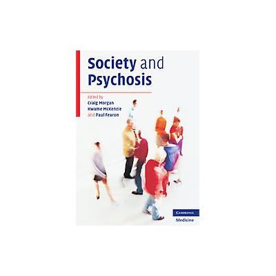 Society and Psychosis by Paul Fearon (Paperback - Cambridge Univ Pr)