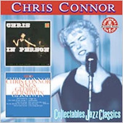 Chris in Person/Chris Connor Sings George Gershwin by Chris Connor (Vocals) (CD - 03/14/2006)