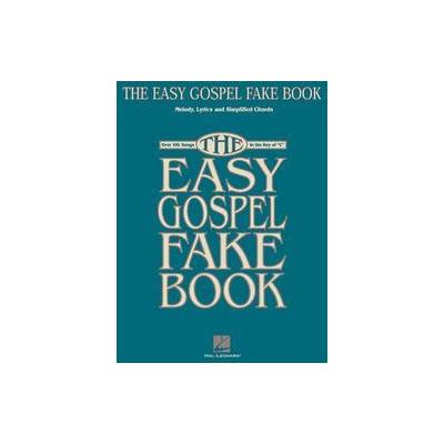 Easy Gospel Fake Book (Paperback - Hal Leonard Corp)