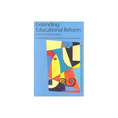 Extending Educational Reform by Hugh Mehan (Paperback - Falmer Pr)