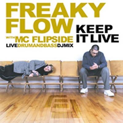Keep It Live by Freaky Flow (CD - 04/09/2002)