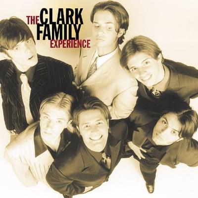 The Clark Family Experience by The Clark Family Experience (CD - 08/20/2002)