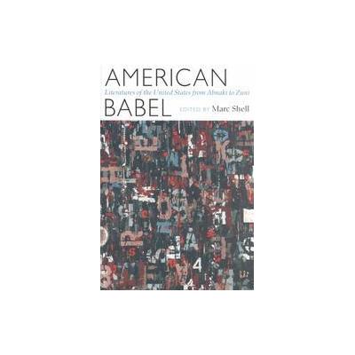 American Babel by Marc Shell (Paperback - Harvard Univ Pr)