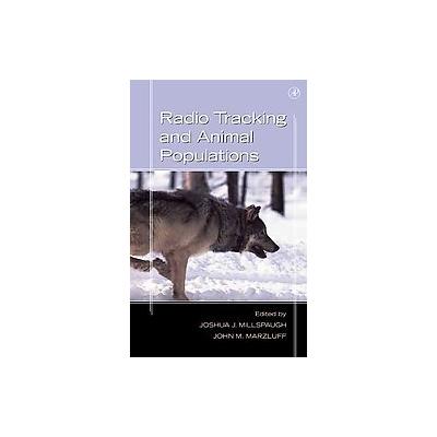 Radio Tracking and Animal Populations by John M. Marzluff (Hardcover - Academic Pr)