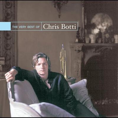 The Very Best of Chris Botti by Chris Botti (CD - 07/02/2002)