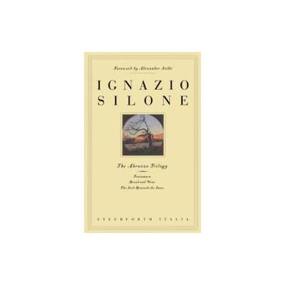 The Abruzzo Trilogy by Darina Silone (Paperback - Zoland Books)