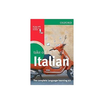 Oxford Take Off in Italian - The Complete Language-learning Kit (Mixed media product - Bilingual)