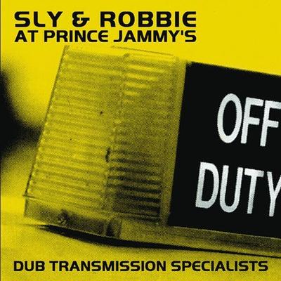 Dub Transmission Specialists: At Prince Jammy's by Sly & Robbie (CD - 07/23/2002)