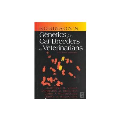 Robinson's Genetics for Cat Breeders and Veterinarians by John McGonagle (Hardcover - Revised; Subse
