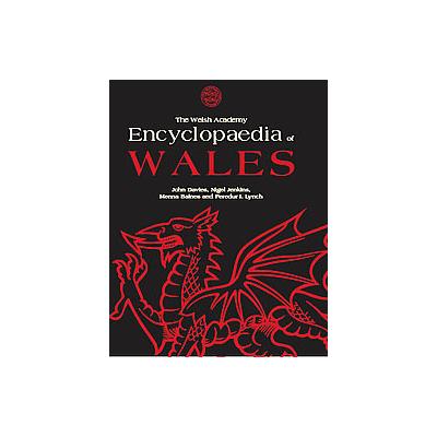 The Welsh Academy Encyclopedia of Wales by John Davies (Hardcover - Univ of Wales Pr)