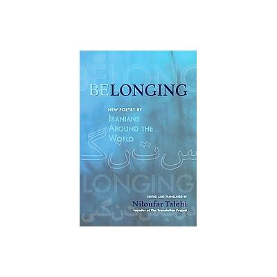 Belonging by Niloufar Talebi (Paperback - North Atlantic Books)