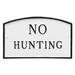 Montague Metal Products Inc. No Hunting Statement Garden Plaque Metal | 10 H x 15 W x 0.25 D in | Wayfair SP-23S-W-WB