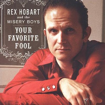 Your Favorite Fool by Rex Hobart (CD - 10/21/2002)