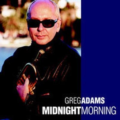Midnight Morning by Greg Adams (CD - 09/17/2002)