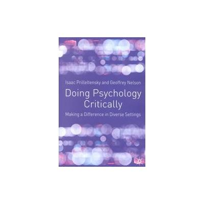 Doing Psychology Critically by Geoffrey B. Nelson (Paperback - Palgrave Macmillan)