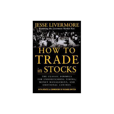 How to Trade in Stocks by Richard Smitten (Paperback - McGraw-Hill)