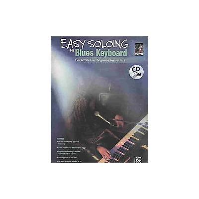 Easy Soloing for Blues Keyboard by Tricia Woods (Mixed media product - Alfred Pub Co)