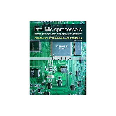 The Intel Microprocessors by Barry B. Brey (Hardcover - Pearson College Div)