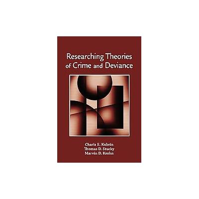 Researching Theories of Crime and Deviance by Marvin D. Krohn (Paperback - Oxford Univ Pr)