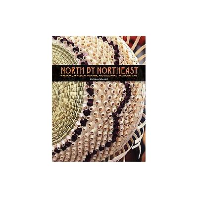 North by Northeast by Kathleen Mundell (Paperback - Tilbury House Pub)