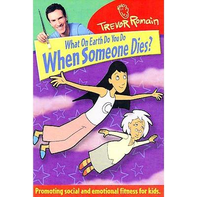 Trevor Romain - What On Earth Do You Do When Someone Dies? [DVD]