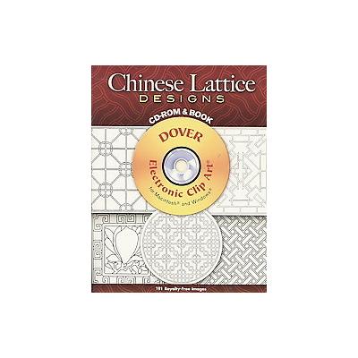 Chinese Lattice Designs by Daniel Sheets Dye (Mixed media product - Dover Pubns)