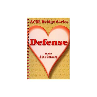 Defense in the 21st Century by Audrey Grant (Spiral - Baron/Barclay Bridge Supplies)