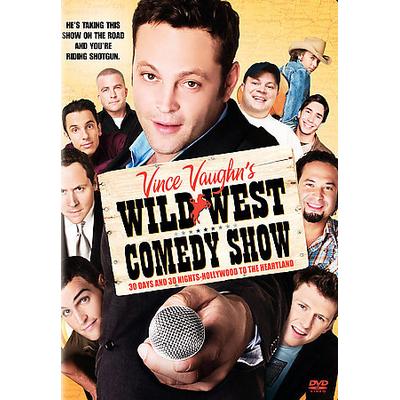 Vince Vaughn's Wild West Comedy Show: 30 Days & 30 Nights - Hollywood to the Heartland [DVD]