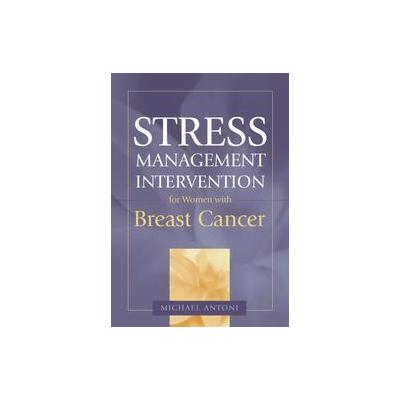 Stress Management Intervention for Women With Breast Cancer by Roselyn Smith (Hardcover - Amer Psych