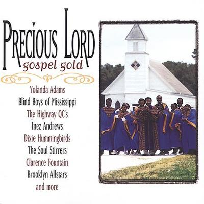 Precious Lord: Gospel Gold by Various Artists (CD - 02/25/2003)