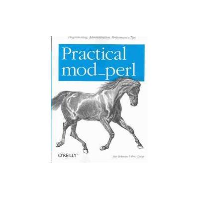 Practical Mod-Perl by Eric Cholet (Paperback - O'Reilly & Associates, Inc.)