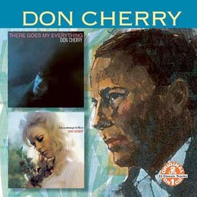 There Goes My Everything/Take a Message to Mary by Don Cherry (Vocals) (CD - 03/14/2006)