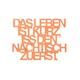 3DTYPO - made by NOGALLERY - Das Leben ist Kurz, ISS Den Nachtisch Zuerst - 3D Schriftzug, Orange, 13,7 x 17,8 cm