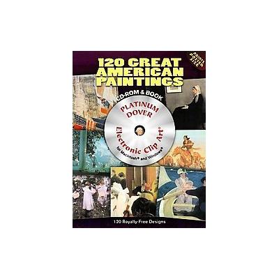 120 Great American Paintings by  Dover (Mixed media product - Dover Pubns)