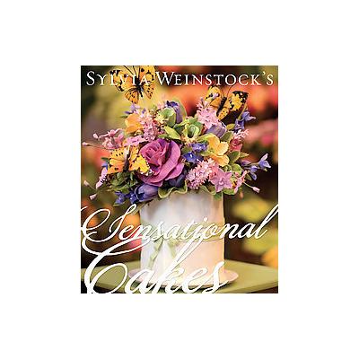 Sylvia Weinstock's Sensational Cakes by Donna Bulseco (Hardcover - Stewart, Tabori & Chang)