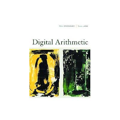 Digital Arithmetic by Tomas Lang (Hardcover - Morgan Kaufmann Pub)