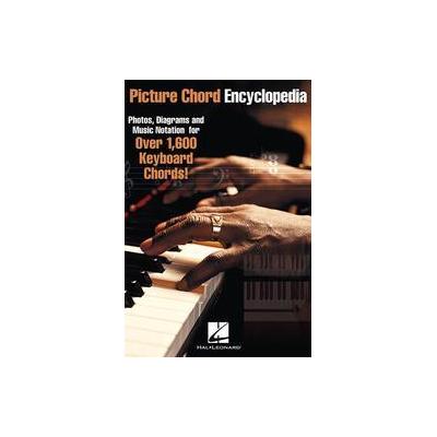 Picture Chord Encyclopedia - Photos, Diagrams and Music Notation for over 1,600 Keyboard Chords! (Pa
