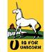 Buyenlarge U is for Unicorn by Charles Buckles Falls Graphic Art in Green/Yellow | 36 H x 24 W x 1.5 D in | Wayfair 0-587-12445-8C2436