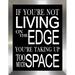 Picture Perfect International "Living on the Edge" Framed Textual Art Plastic/Acrylic in Black/White | 37.5 H x 25.5 W x 1 D in | Wayfair