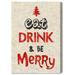 The Holiday Aisle® Eat Drink & Be Merry - Wrapped Canvas Textual Art Print Canvas, Wood in Black/Red | 30 H x 20 W x 1.5 D in | Wayfair