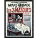 Global Gallery 'Theatre de Grand Guignol/Les 3 Masques' by Adrien BarrÃ¨re Framed Vintage Advertisement in Gray | 32 H x 24.56 W x 1.5 D in | Wayfair