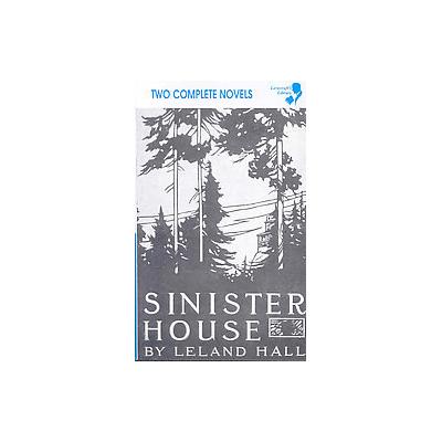 Cold Harbour / Sinister House by Leland Hall (Paperback - Hippocampus Pr)