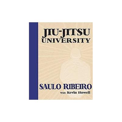 Jiu-Jitsu University by Kevin Howell (Paperback - Victory Belt Pub)