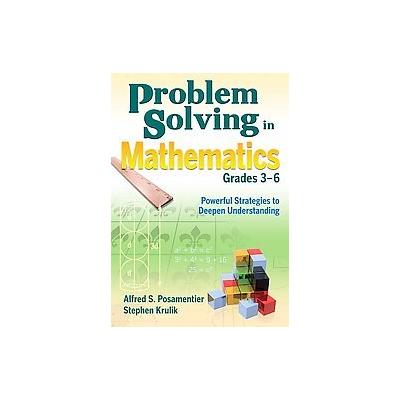 Problem Solving in Mathematics, Grades 3-6 by Stephen Krulik (Paperback - Corwin Pr)