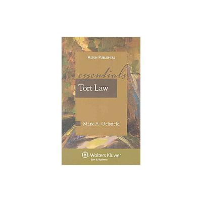 Tort Law by Mark A. Geistfeld (Paperback - Aspen Pub)