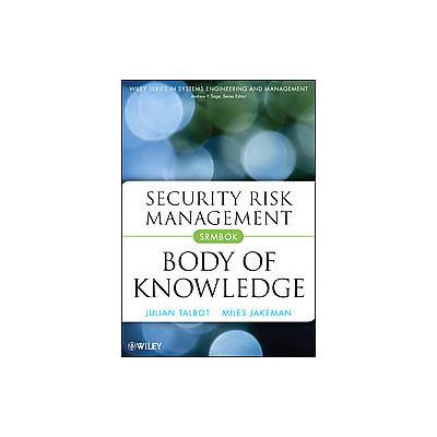 Security Risk Management by Julian Talbot (Hardcover - John Wiley & Sons Inc.)