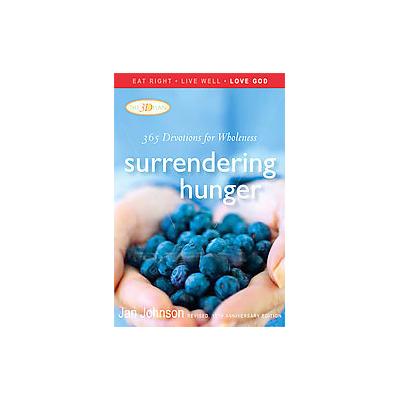 Surrendering Hunger by Jan Johnson (Paperback - Revised)
