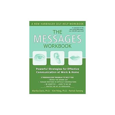 The Messages Workbook by Martha Davis (Paperback - New Harbinger Pubns Inc)