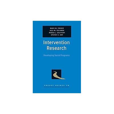 Intervention Research by Mark W. Fraser (Paperback - Oxford Univ Pr)